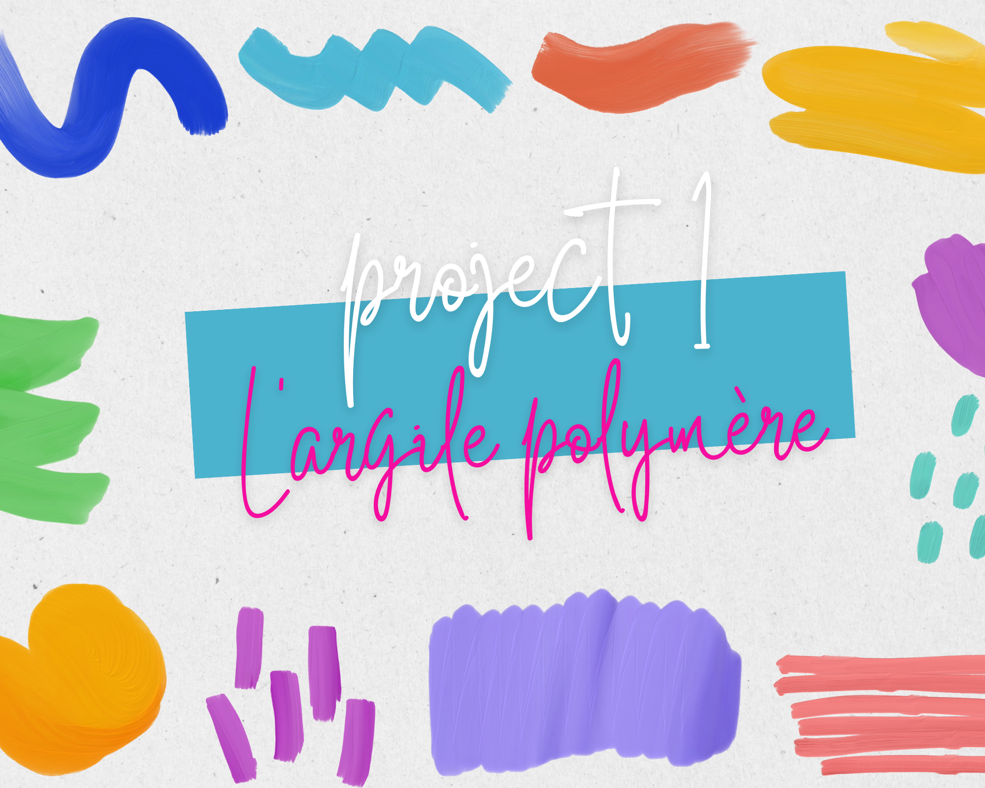 PROJET 1 : L'argile Polymère – Fun Crafty & Creator